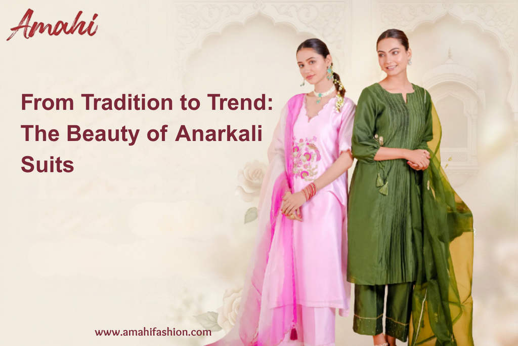 From Tradition to Trend: The Beauty of Anarkali Suits