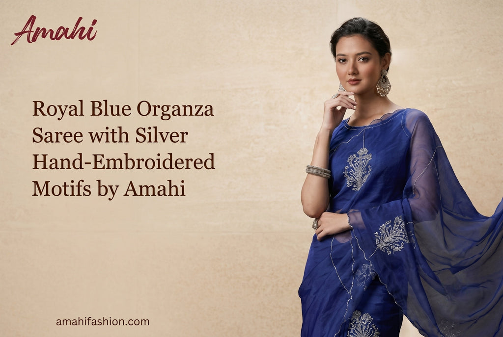 The Timeless Elegance of Pure Organza: Why Our Royal Blue Hand-Embroidered Saree is a Wardrobe Must-Have